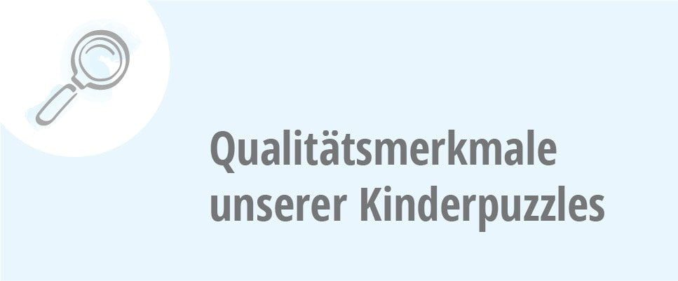 Die wichtigsten Qualitätsmerkmale bei Kinderpuzzles